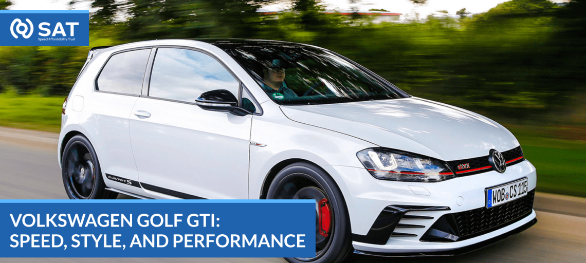 Volkswagen Golf GTI: Speed, Style, and Performance